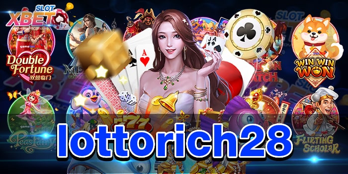 lottorich28 สุดยอดเว็บเกมสล็อต เว็บสร้างรายได้ ที่ดีที่สุด เล่นง่าย