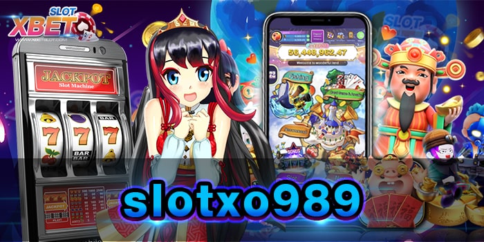 slotxo989 ผู้ให้บริการเว็บเกมสล็อตที่ดีที่สุด ในขณะนี้ เกมทำเงินผ่านมือถือที่ดีที่สุด