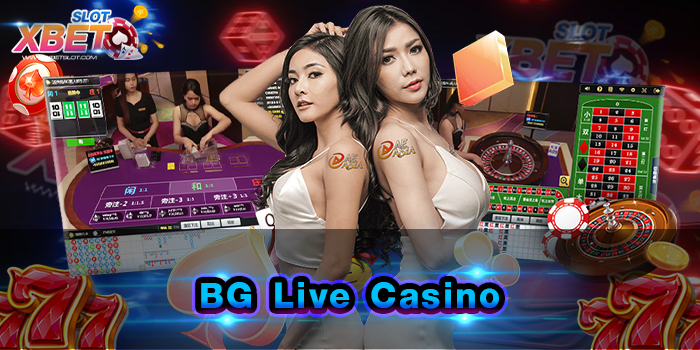 BG Live Casino ผู้ให้บริการเกมสล็อตที่ดีที่สุด แหล่งรวมเกมสล็อตทุกค่าย ไว้ในเว็บเดียว