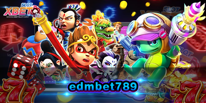 edmbet789 แหล่งรวมของเกมสล็อต ทำเงินได้เป็นอย่างดี นำเสนอ เว็บเกมสล็อตที่ดีที่สุด
